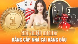 188bet – Trải nghiệm chơi cá cược thể thao & casino đỉnh cao